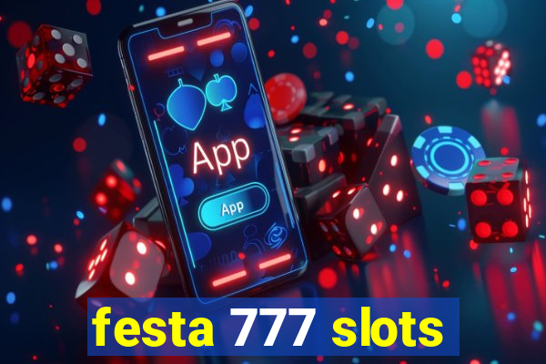 festa 777 slots